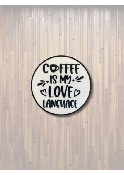 Coffee Break Yazılı Duvar Süsü – Yuvarlak Sert Plastik 20X20 cm