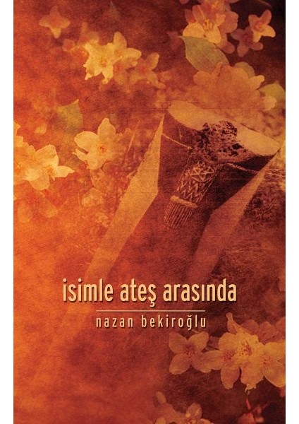 Isimle Ateş Arasında
