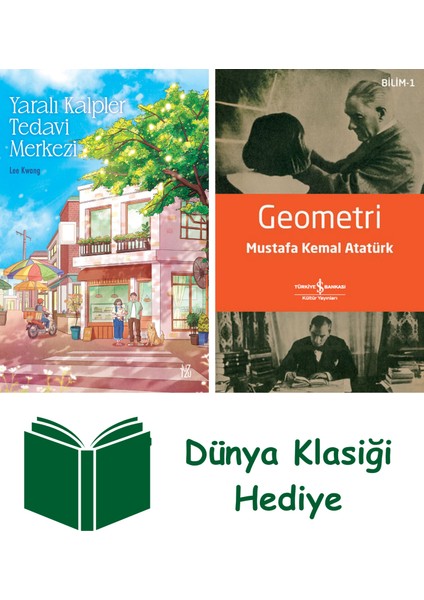 Yaralı Kalpler Tedavi Merkezi + Geometri + Dünya Klasiği Hediye