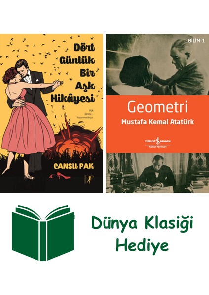 Dört Günlük Bir Aşk Hikâyesi + Geometri + Dünya Klasiği Hediye