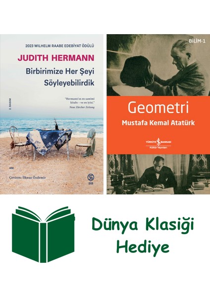 Birbirimize Her Şeyi Söyleyebilirdik + Geometri + Dünya Klasiği Hediye