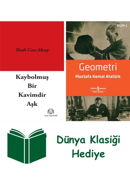 Kaybolmuş Bir Kavimdir Aşk + Geometri + Dünya Klasiği Hediye