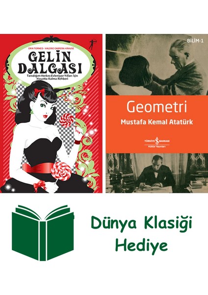 Gelin Dalgası + Geometri + Dünya Klasiği Hediye
