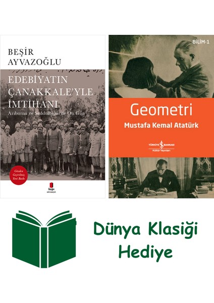 Edebiyatın Çanakkale’yle Imtihanı + Geometri + Dünya Klasiği Hediye