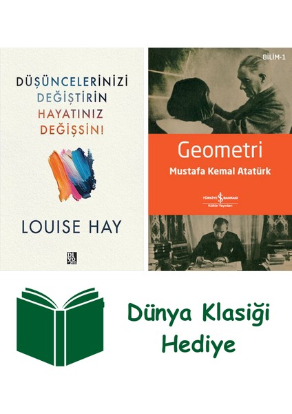 Düşüncelerinizi Değiştirin Hayatınız Değişsin ! + Geometri + Dünya Klasiği Hediye