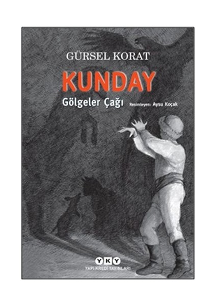 Kunday Gölgeler Çağı