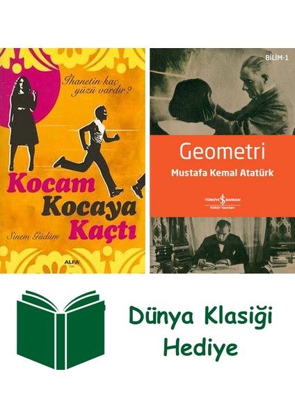 Kocam Kocaya Kaçtı + Geometri + Dünya Klasiği Hediye