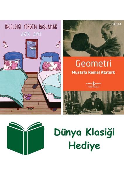 Inceldiği Yerden Başlamak + Geometri + Dünya Klasiği Hediye