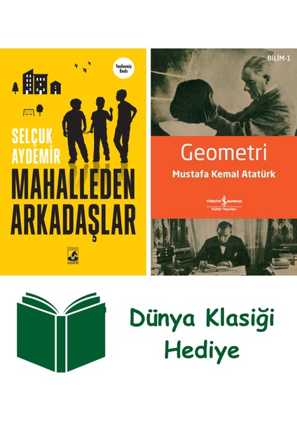 Mahalleden Arkadaşlar + Geometri + Dünya Klasiği Hediye