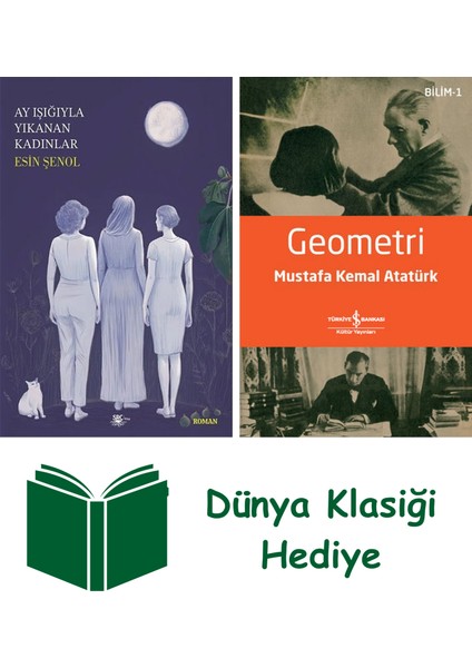 Ay Işığıyla Yıkanan Kadınlar + Geometri + Dünya Klasiği Hediye