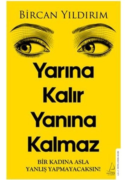 Yarına Kalır Yanına Kalmaz