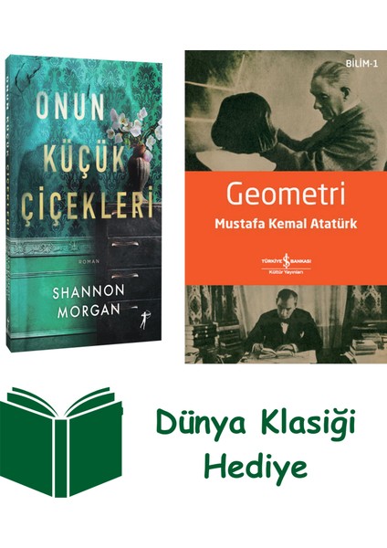 Onun Küçük Çiçekleri + Geometri + Dünya Klasiği Hediye