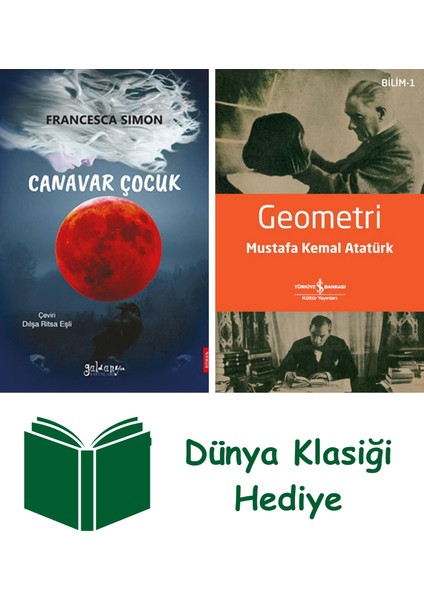 Canavar Çocuk + Geometri + Dünya Klasiği Hediye