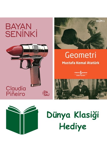 Bayan Seninki + Geometri + Dünya Klasiği Hediye