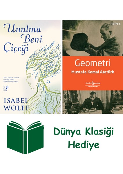 Unutma Beni Çiçeği + Geometri + Dünya Klasiği Hediye