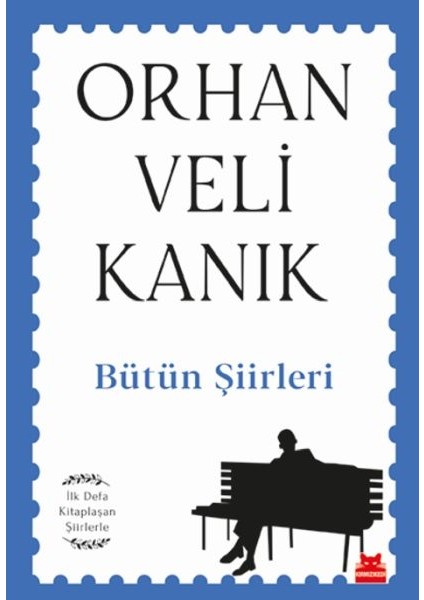 Bütün Şiirleri - Ilk Defa Kitaplaşan Şiirlerle