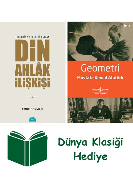 Teolojik ve Felsefi Açıdan Din Ahlak Ilişkisi + Geometri + Dünya Klasiği Hediye