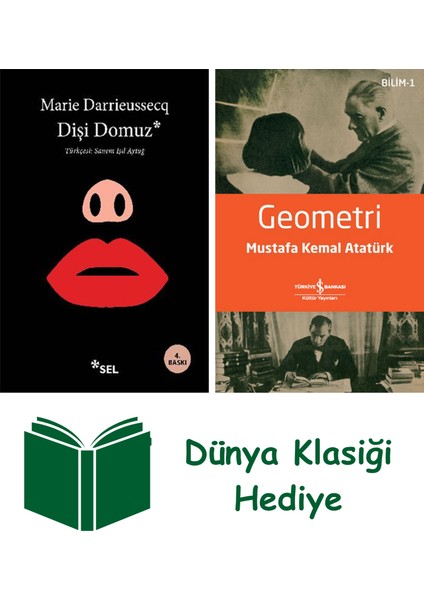 Dişi Domuz + Geometri + Dünya Klasiği Hediye