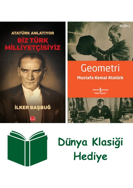 Atatürk Anlatıyor - Biz Türk Milliyetçisiyiz + Geometri + Dünya Klasiği Hediye
