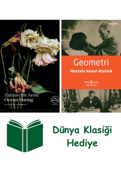 Zaman Bir Anne + Geometri + Dünya Klasiği Hediye