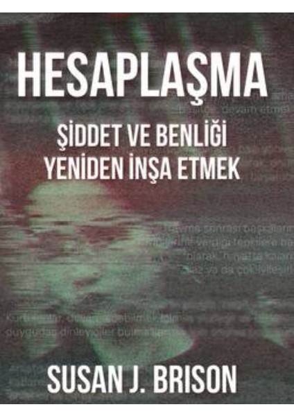 Hesaplaşma Şiddet ve Benliği Yeniden Inşa Etmek