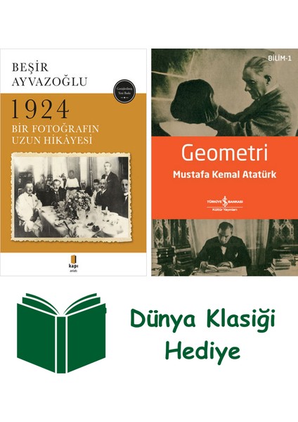 1924 Bir Fotoğrafın Uzun Hikâyesi + Geometri + Dünya Klasiği Hediye