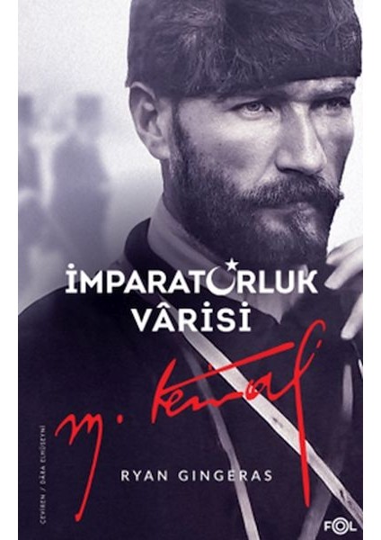 Imparatorluk Vârisi Mustafa Kemal Atatürk