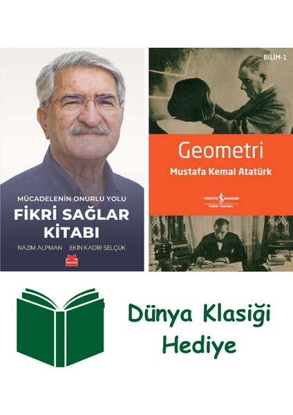 Mücadelenin Onurlu Yolu - Fikri Sağlar Kitabı + Geometri + Dünya Klasiği Hediye