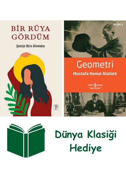 Bir Rüya Gördüm + Geometri + Dünya Klasiği Hediye