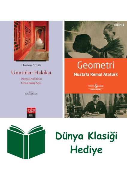Unutulan Hakikat - Dünya Dinlerinin Ortak Bakış Açısı + Geometri + Dünya Klasiği Hediye