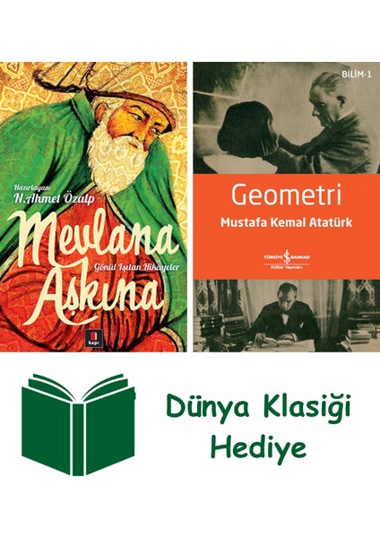 Mevlana Aşkına + Geometri + Dünya Klasiği Hediye