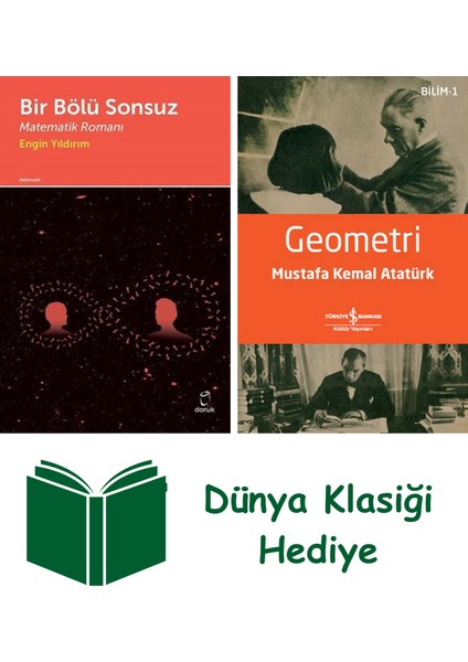 Bir Bölü Sonsuz + Geometri + Dünya Klasiği Hediye
