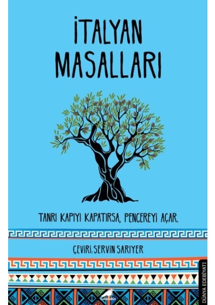 Italyan Masalları - Tanrı Kapıyı Kapatırsa, Pencereyi Açar