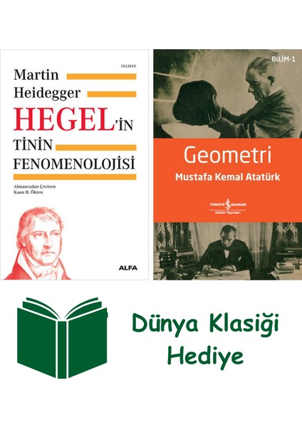 Hegel’in Tinin Fenomenolojisi (Ciltli) + Geometri + Dünya Klasiği Hediye