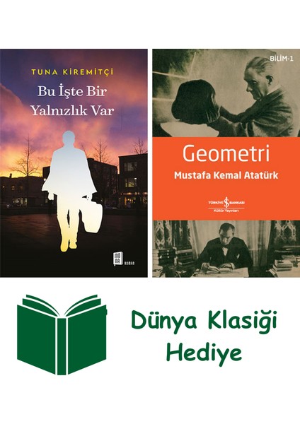 Bu Işte Bir Yalnızlık Var + Geometri + Dünya Klasiği Hediye