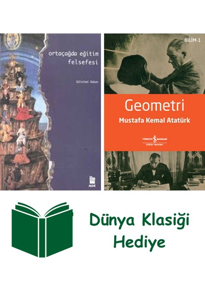 Ortaçağda Eğitim Felsefesi + Geometri + Dünya Klasiği Hediye