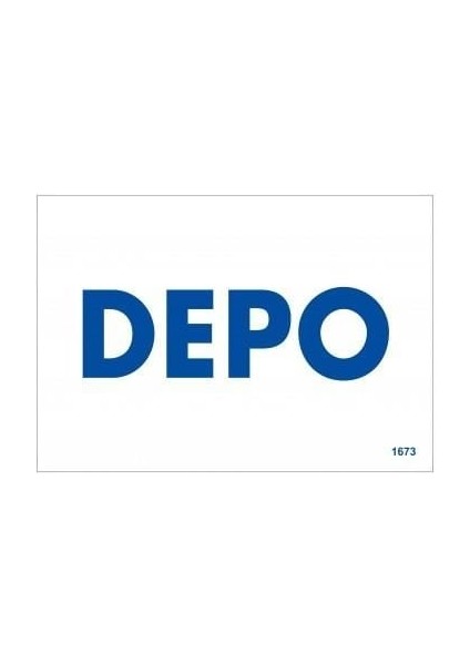 Depo Uyarı Levhası 17,5X25 KOD:1673
