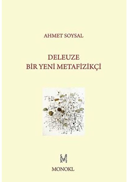 Deleuze: Bir Yeni Metafizikçi