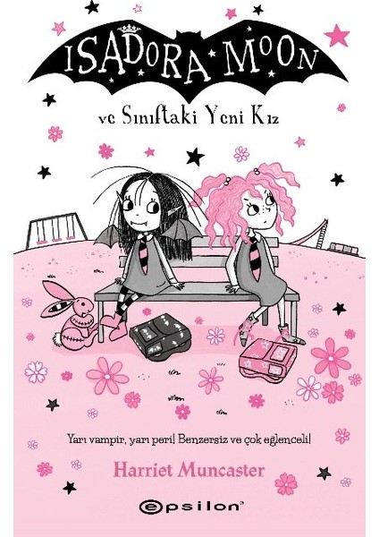 Isadora Moon ve Sınıftaki Yeni Kız - Harriet Muncaster