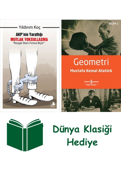 Akp’nin Yarattığı Mutlak Yoksullaşma “rüzgar Eken Fırtına Biçer” + Geometri + Dünya Klasiği Hediye