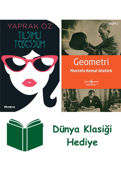 Tılsımlı Tebessüm + Geometri + Dünya Klasiği Hediye