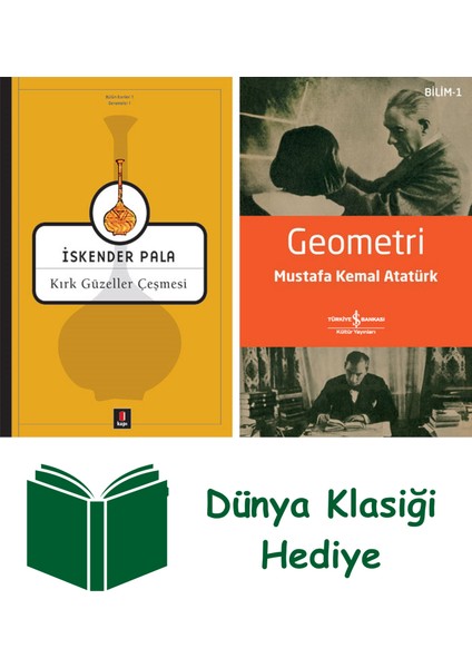Kırk Güzeller Çeşmesi + Geometri + Dünya Klasiği Hediye