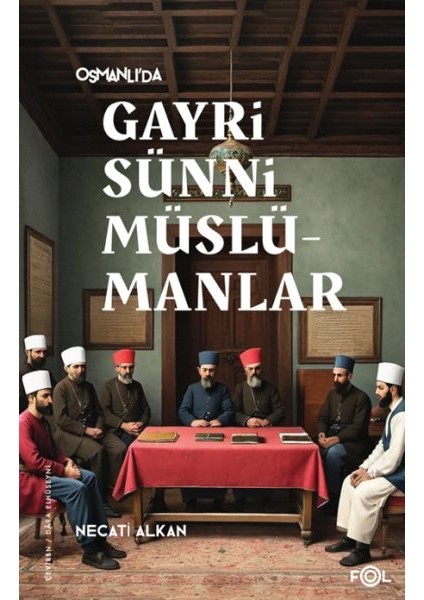 Osmanlı’da Gayrisünni Müslümanlar