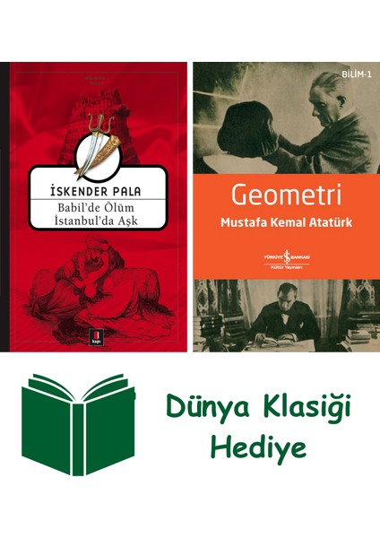 Babil'de Ölüm Istanbul'da Aşk + Geometri + Dünya Klasiği Hediye