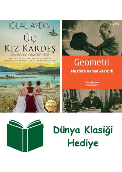 Üç Kız Kardeş + Geometri + Dünya Klasiği Hediye