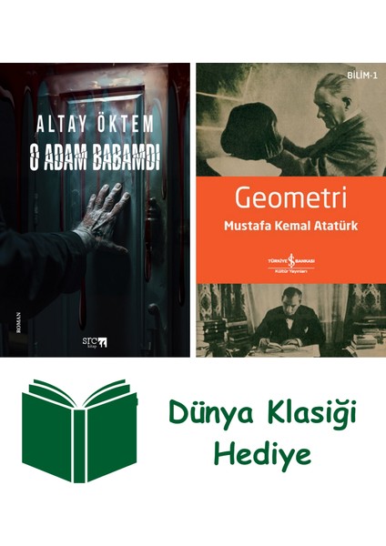 O Adam Babamdı + Geometri + Dünya Klasiği Hediye