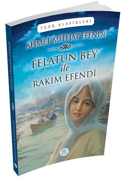 Felatun Bey ile Rakım Efendi
