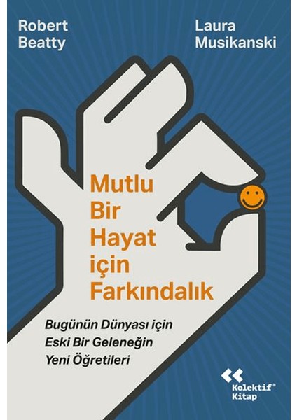 Mutlu Bir Hayat Için Farkındalık