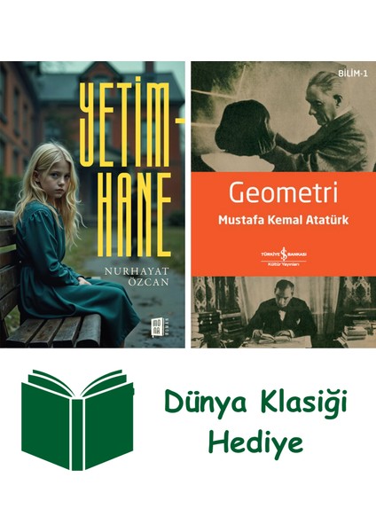 Yetimhane + Geometri + Dünya Klasiği Hediye
