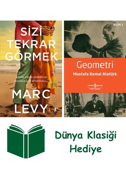Sizi Tekrar Görmek + Geometri + Dünya Klasiği Hediye